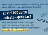 Frage nach zu viel Jod durch Jodsalz wird beantwortet.