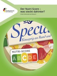 Titelbild des Materials Der Nutri-Score – Was steckt dahinter?.